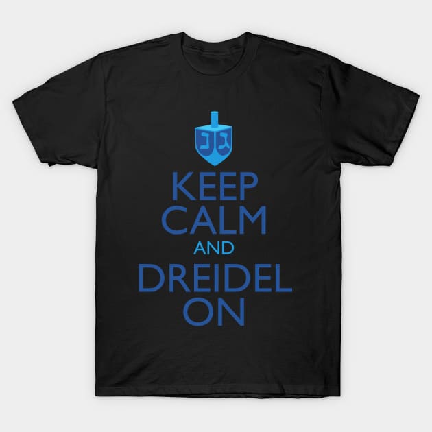 Keep Calm And Dreidel On - Funny Hanukkah T-Shirt by OFT Designs